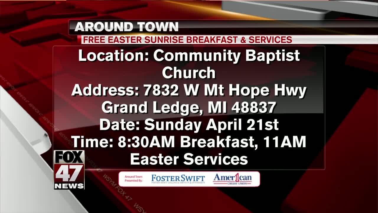 Around Town - 4/19/19 - Free Easter Sunrise Breakfast & Services