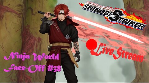 Shinobi Rumble | Ninja World Face-Off #38 | Shinobi Striker LiveStream