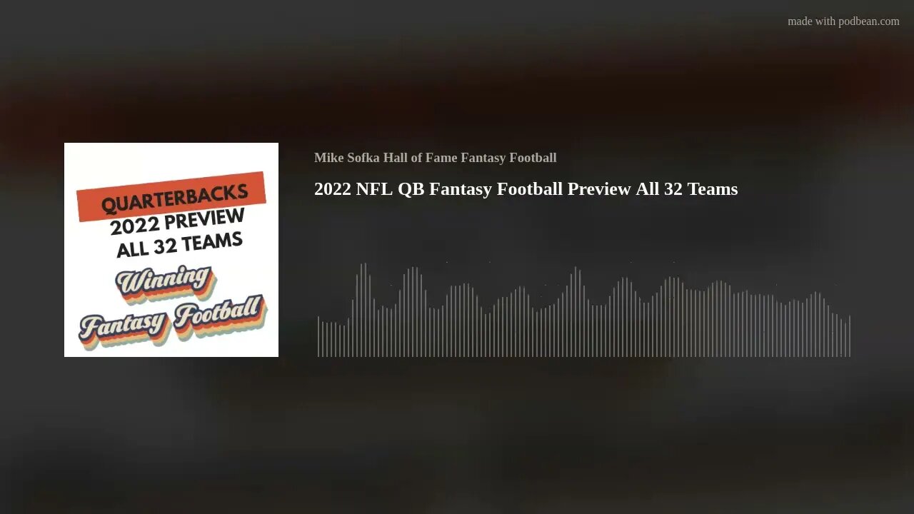 2022 NFL QB Fantasy Football Preview All 32 Teams