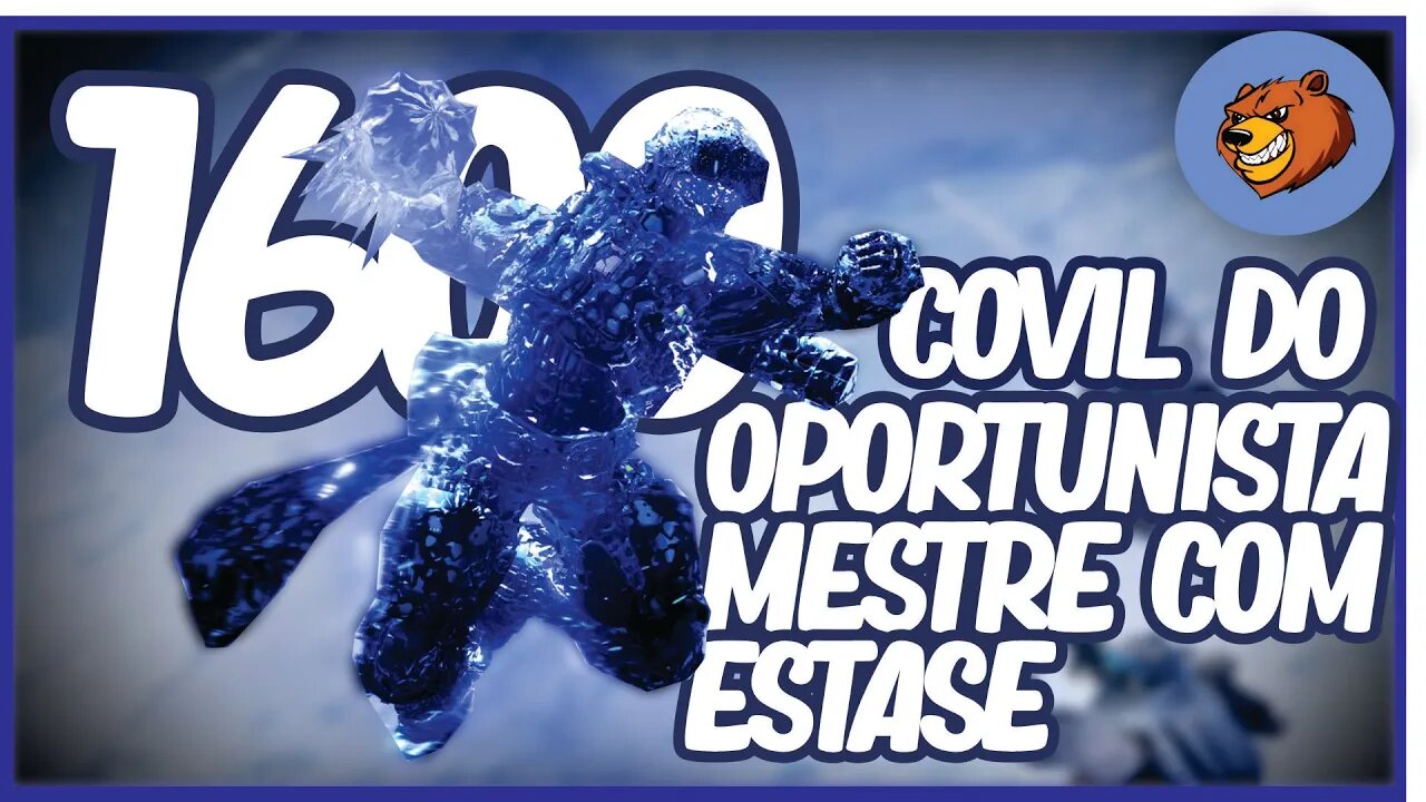 DESTINY 2 │ COVIL DO OPORTUNISTA COM ESTASE MESTRE 1600 SEM MORRER
