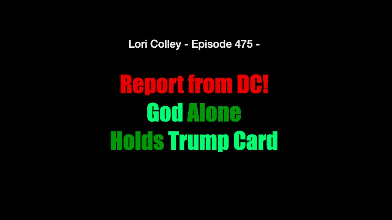 Report From DC - God Alone Holds Trump Card