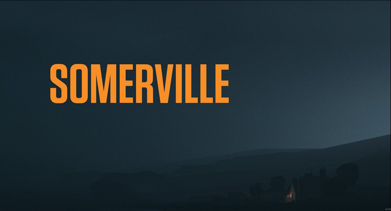 Somerville [No Commentary] Playthrough