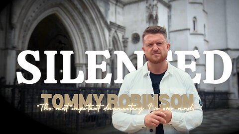 Tommy Robinsons Silenced