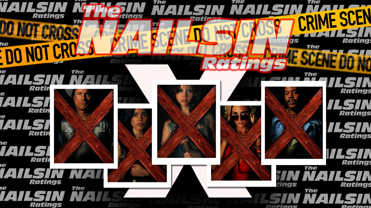 The Nailsin Ratings: X