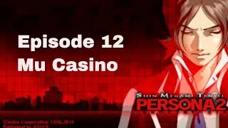 Persona 2 Innocent Sin Episode 12 Mu Casino