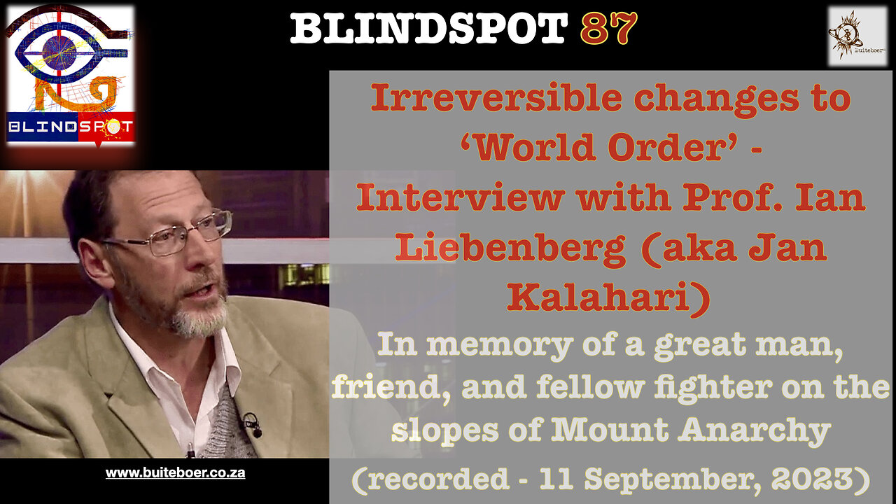 Blindspot 87 - Irreversible changes to 'World Order' - Part 1