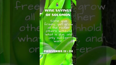 Wise Sayings of Solomon | Proverbs 11:24