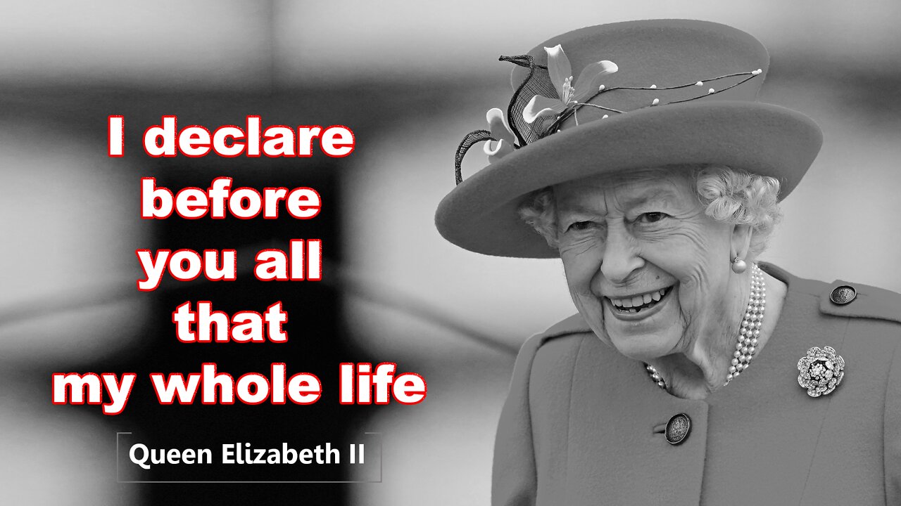 Queen Elizabeth ll, The life of Queen Elizabeth II, procession: Live coverage, Quotes Fest