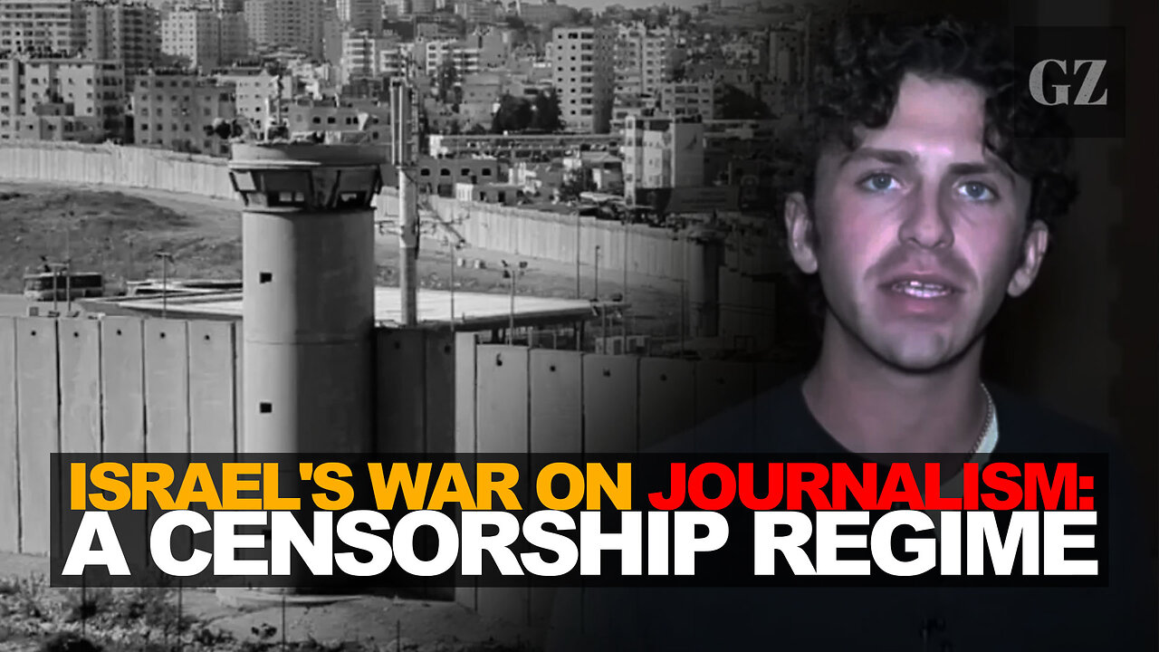 Israel's War On Journalism: A Censorship Regime