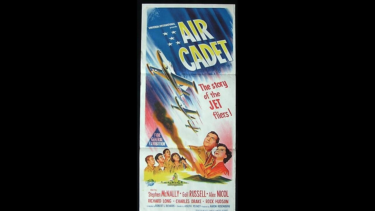 Air Cadet (1951) | American war film directed by Joseph Pevney & starring Rock Hudson