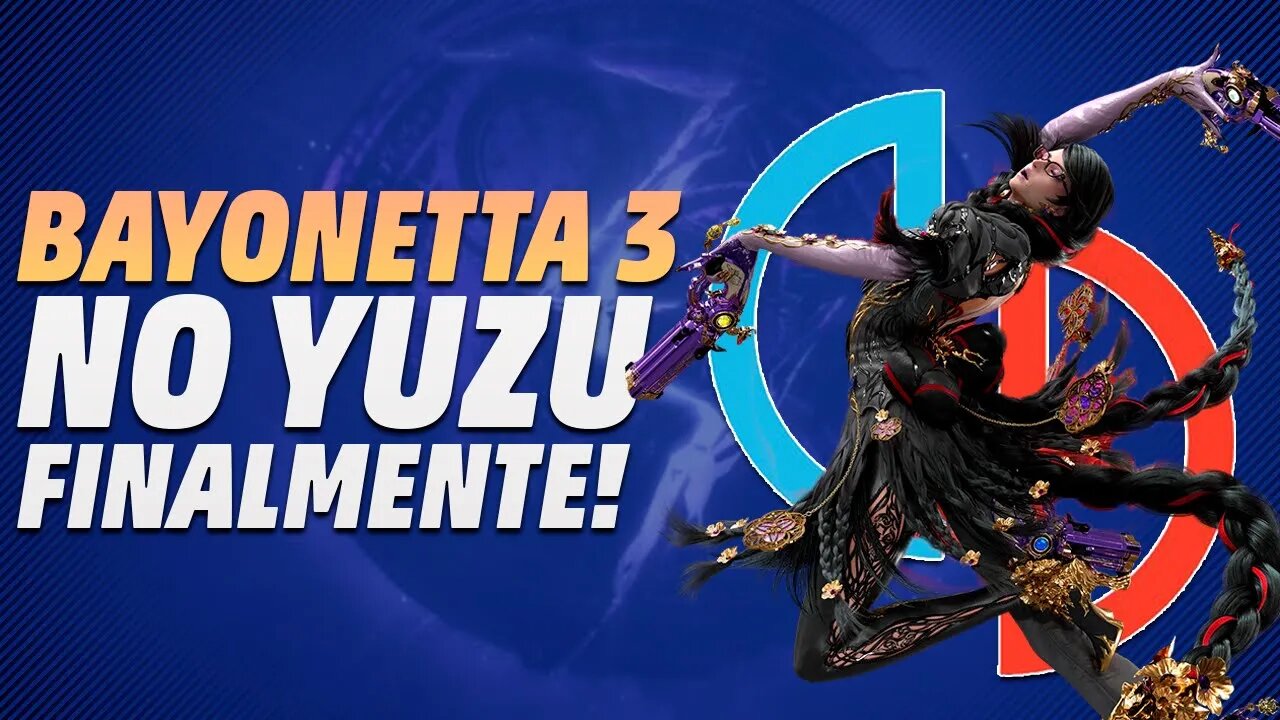 O IMPOSSÍVEL ACONTECEU! BAYONETTA 3 NO PC COM O YUZU FINALMENTE! Melhor que no Ryujinx?