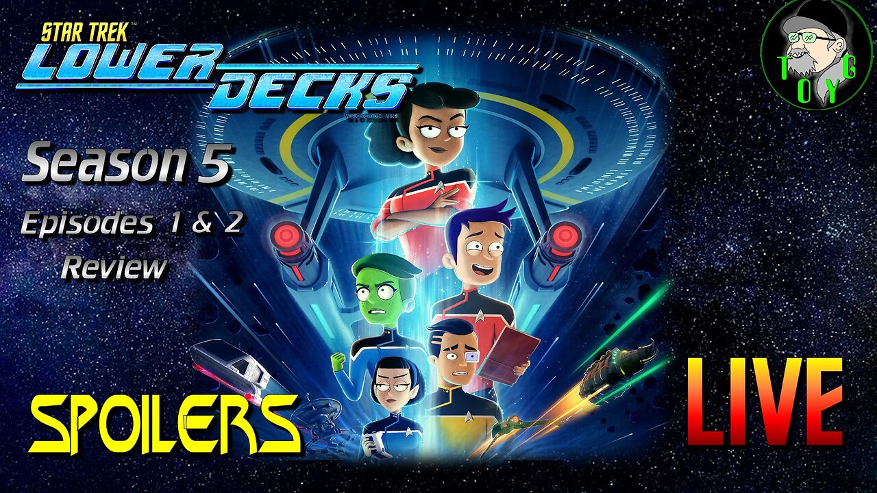 Star Trek Lower Decks Season 5 Eps 1&2 Review SPOILERS - 24th October, 2024