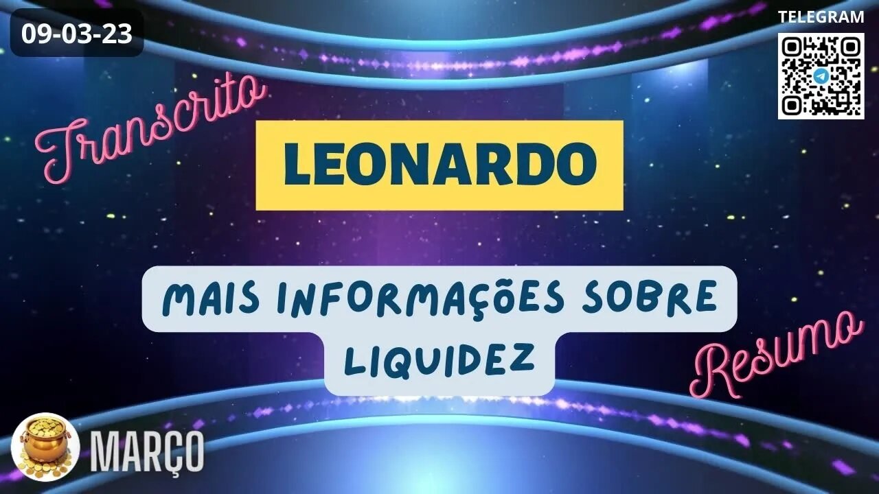 LEONARDO Mais Informações sobre Liquidez - Transcrição Resumo