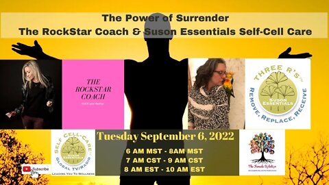 The Power of Surrender The RockStar Coach & Suson Essentials Self-Cell Care