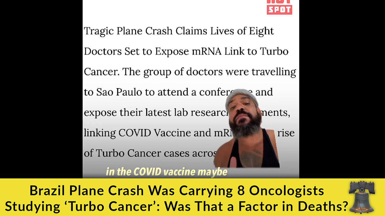 Brazil Plane Crash Was Carrying 8 Oncologists Studying ‘Turbo Cancer’: Was That a Factor in Deaths?