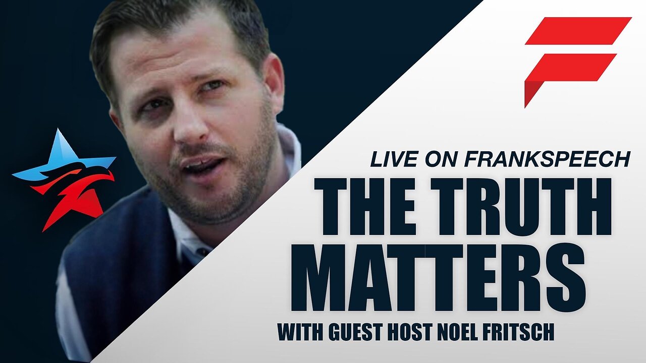 16 October 2024 - The Truth Matters with Guest Host Noel Fritsch - Saving Elections & Exposing Corruption