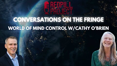 The World of Mind Control w/Cathy O'Brien | Conversations On The Fringe
