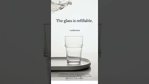 THE GLASS IS REFILLABLE