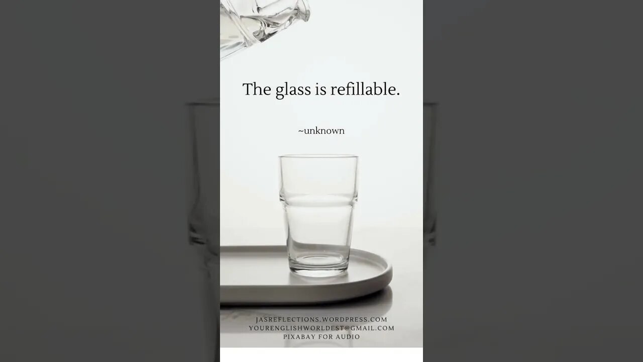 THE GLASS IS REFILLABLE