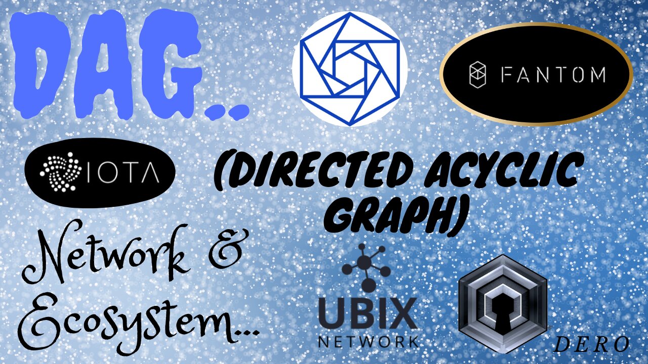 DAG (Directed Acyclic Graph) Network & Ecosystem