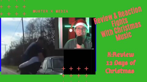 Review & Reaction: Fights With Christmas Music (X:Review's 12 Days Of Christmas )