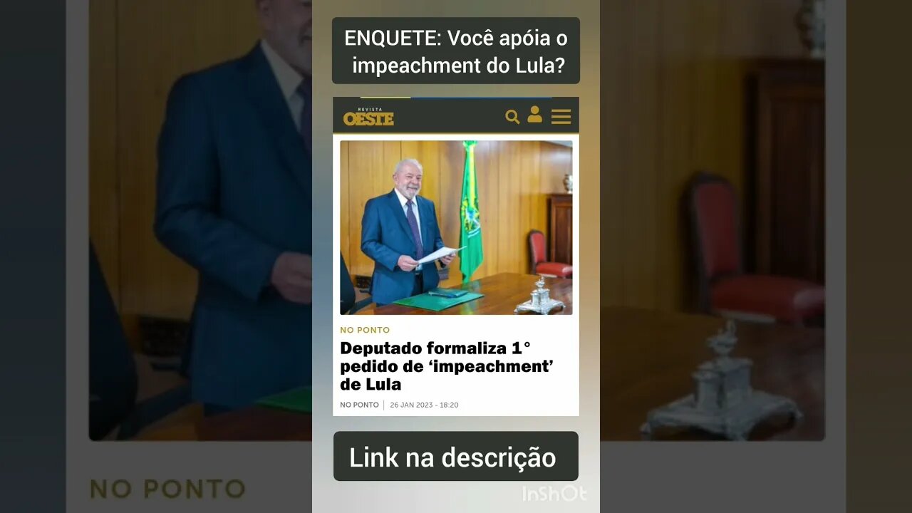 ENQUETE: Você apóia o impeachment do Lula?