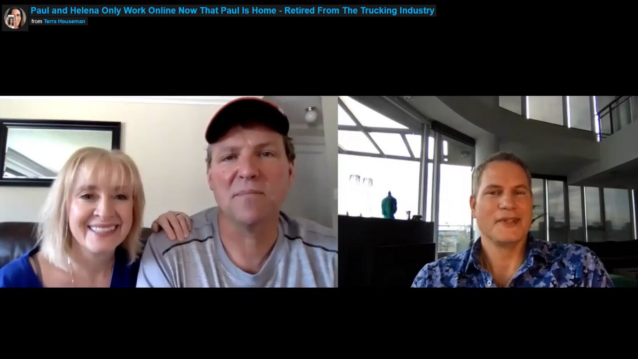 Paul and Helena Only Work Online Now That Paul Is Home - Retired From The Trucking Industry