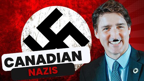 Canadian Nazi's - An attack on the Canadian people