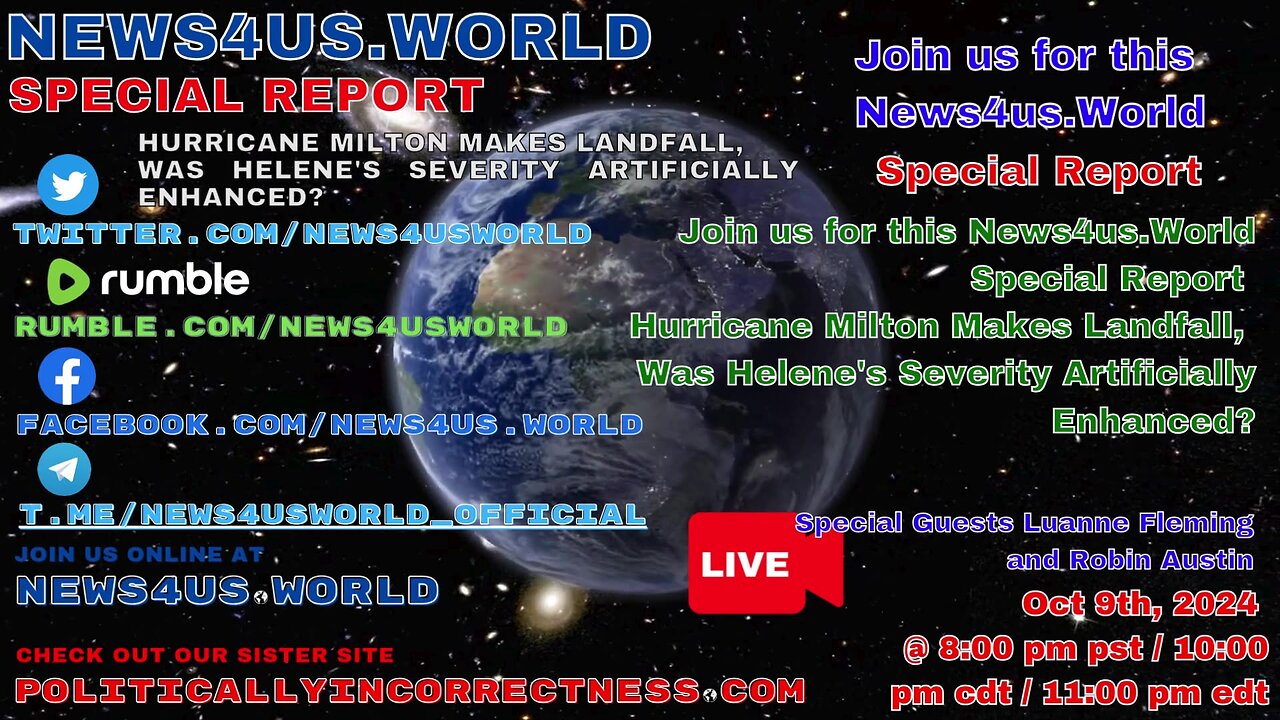 News4us.World S.R.-Hurricane Milton Makes Landfall, Was Helene's Severity Artificially Enhanced?