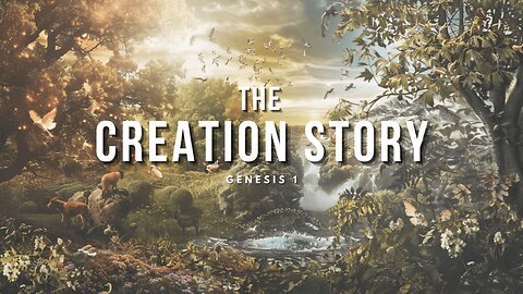 The Creation Story - Pastor Bruce Mejia