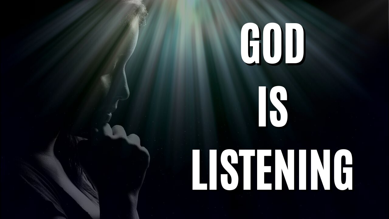 God Is Always Listening | Be Still and Trust in the Lord