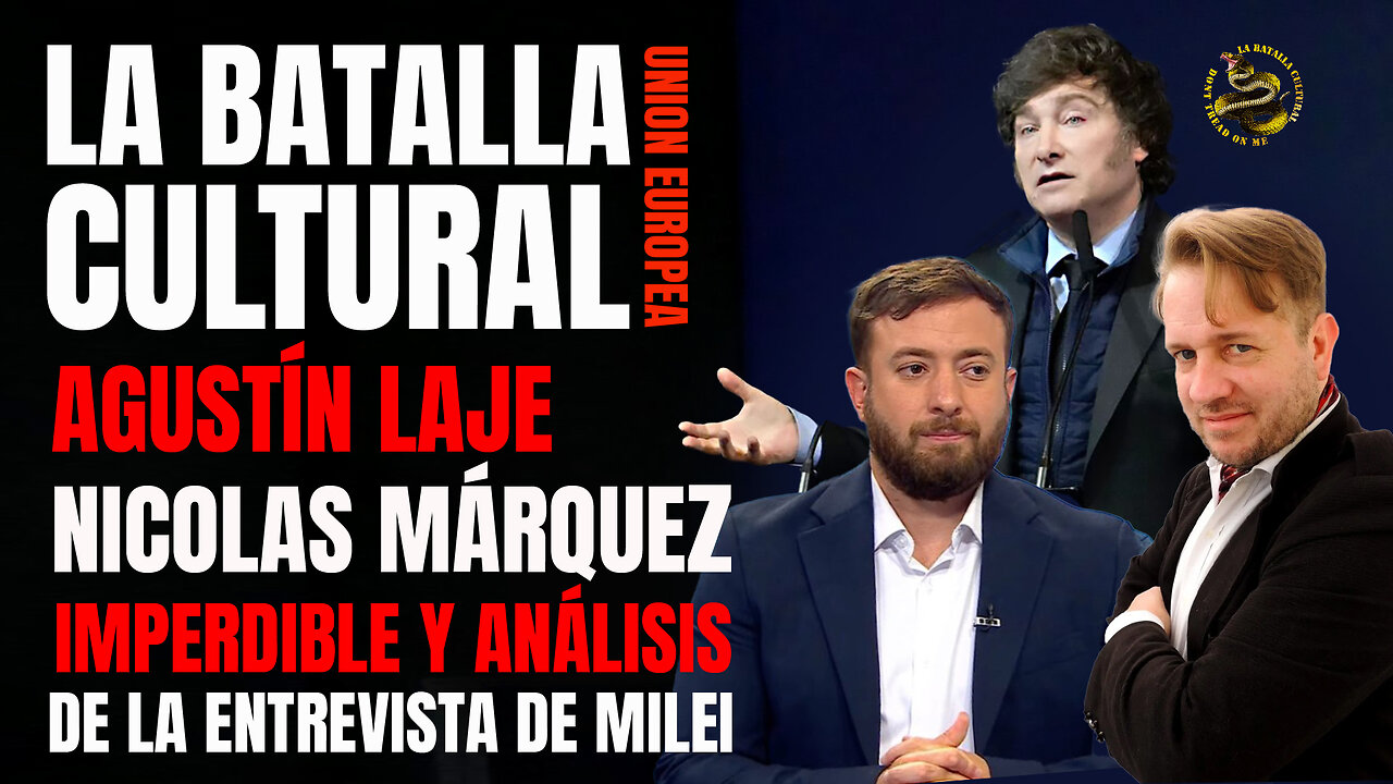 GUERREROS LIBERTARIOS AGUSTÍN LAJE Y NICOLAS MÁRQUEZ IMPERDIBLE análisis de la entrevista de milei