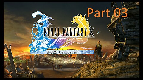 Final Fantasy X Nintendo Switch Playthrough Part 03