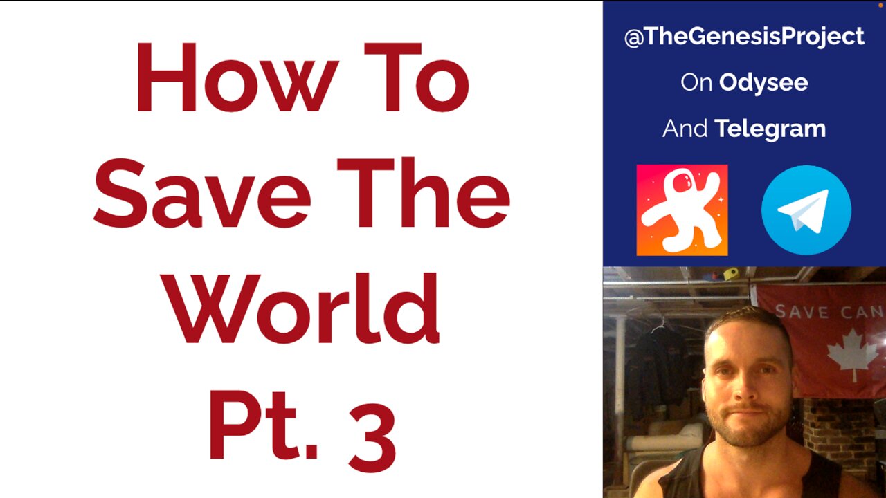 How To Save The World Pt. 3 GP016