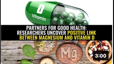 Partners for good health: Researchers uncover positive link between magnesium and vitamin D