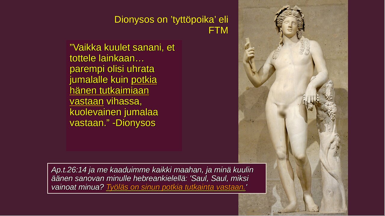 Paavali valeapostoli osa 6: Dionysos ja Apollon