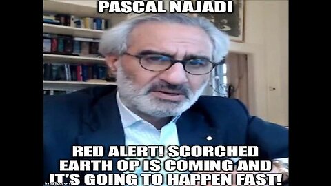 PASCAL NAJADI RED ALERT! SCORCHED EARTH OP IS COMING AND IT'S GOING TO HAPPEN FAST! 7/10/24