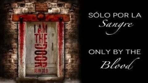 Sólo por la Sangre : Only by the Blood