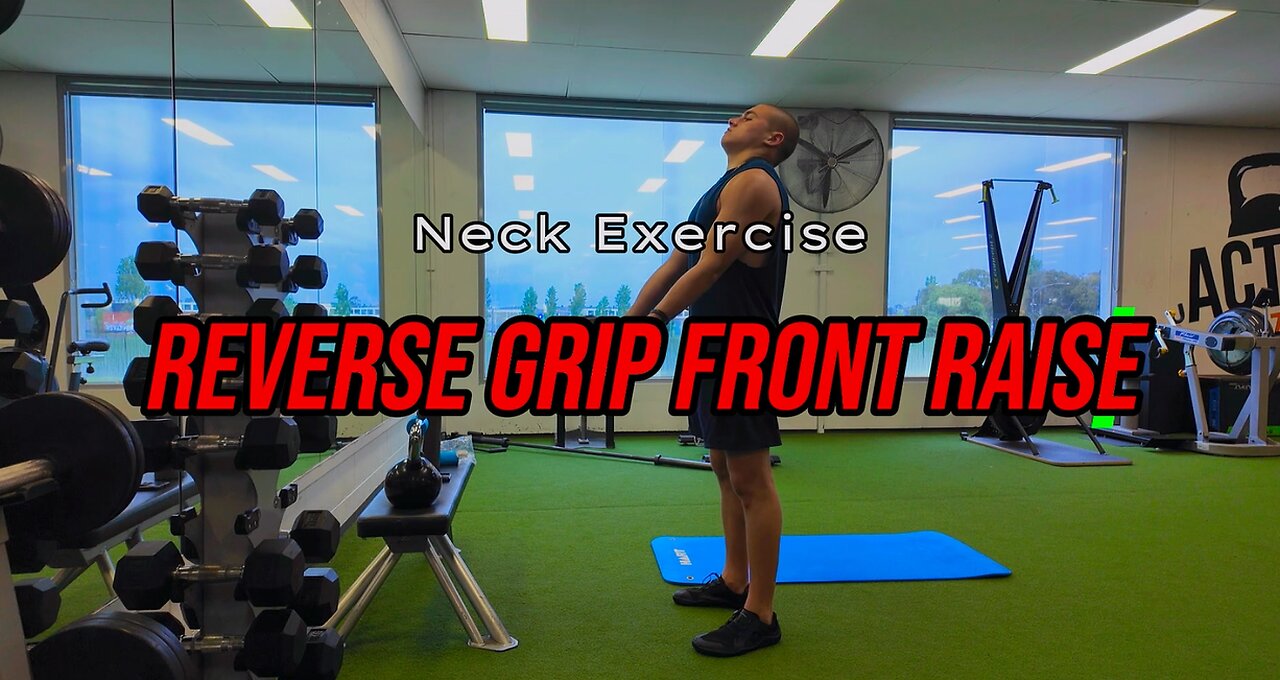 Reverse Grip Front Raise | NECK Exercise