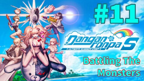 Danganronpa S: Ultimate Summer Camp - Episode 11: Battling The Monsters