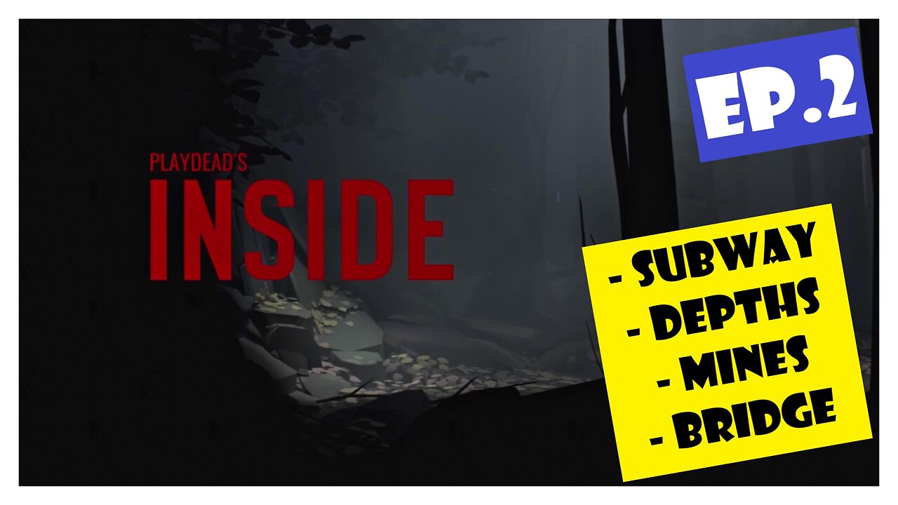 Ep.2 | The Subway, Depths, Mines, and Bridge (INSIDE) *NC*