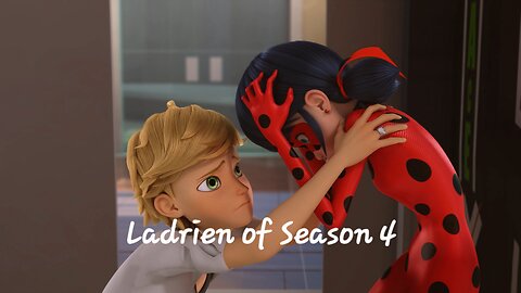 Ladrien of Season 4