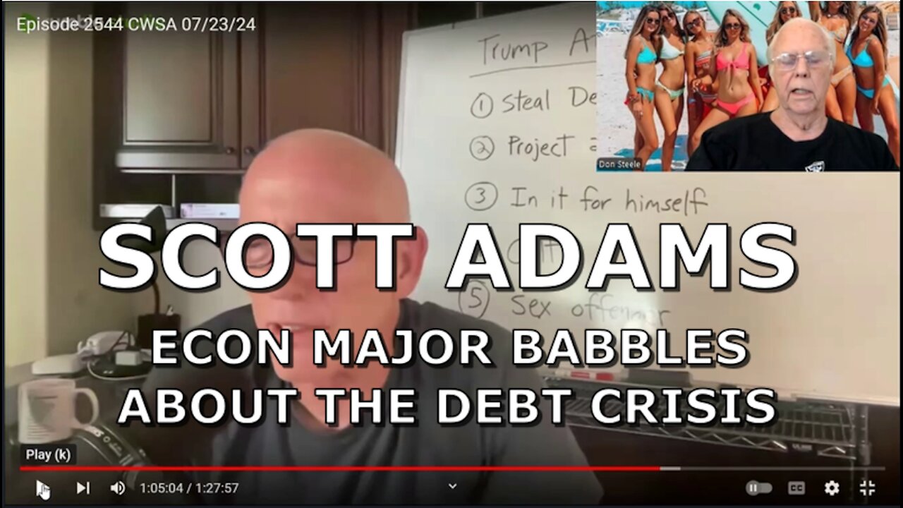 SCOTT ADAMS, ECON MAJOR BABBLES ABOUT NATIONAL DEBT