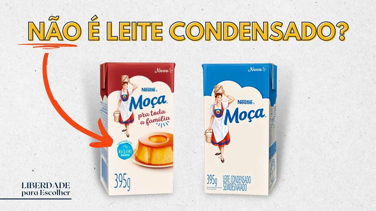 Polêmica: Nova Mistura Láctea Condensada Nestlé Moça causa confusão e reclamação dos consumidores