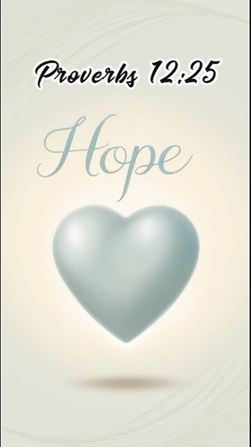 Proverbs 12:25 - Anxiety weighs down the heart, but a kind word cheers it up.