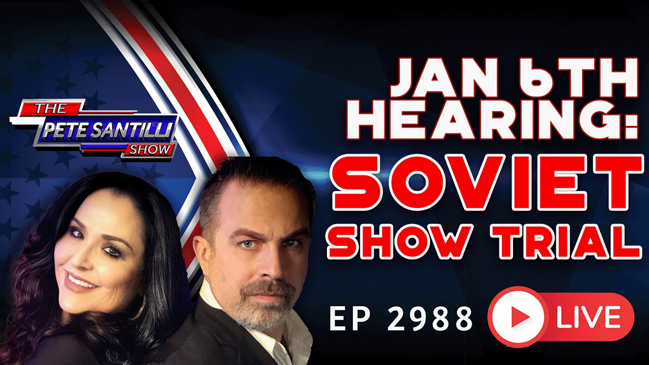 Jan 6th Hearing LIVE Analysis & Commentary on LIZ CHENEY’s SOVIET SHOW TRIAL | EP 2988-6PM