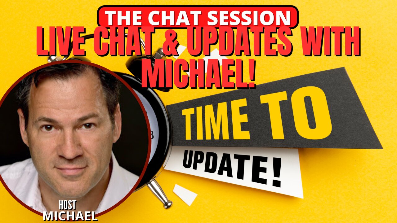 LIVE CHAT & UPDATES WITH MICHAEL! | THE CHAT SESSION