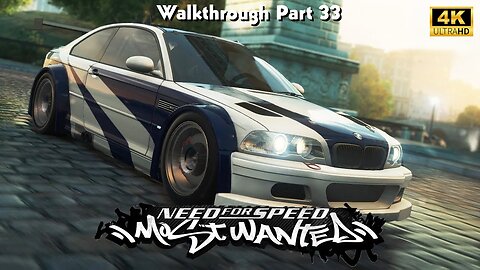 Need For Speed: Most Wanted Walkthrough Gameplay Part 33 (No Commentary Walkthrough) (NFS MW 2005)