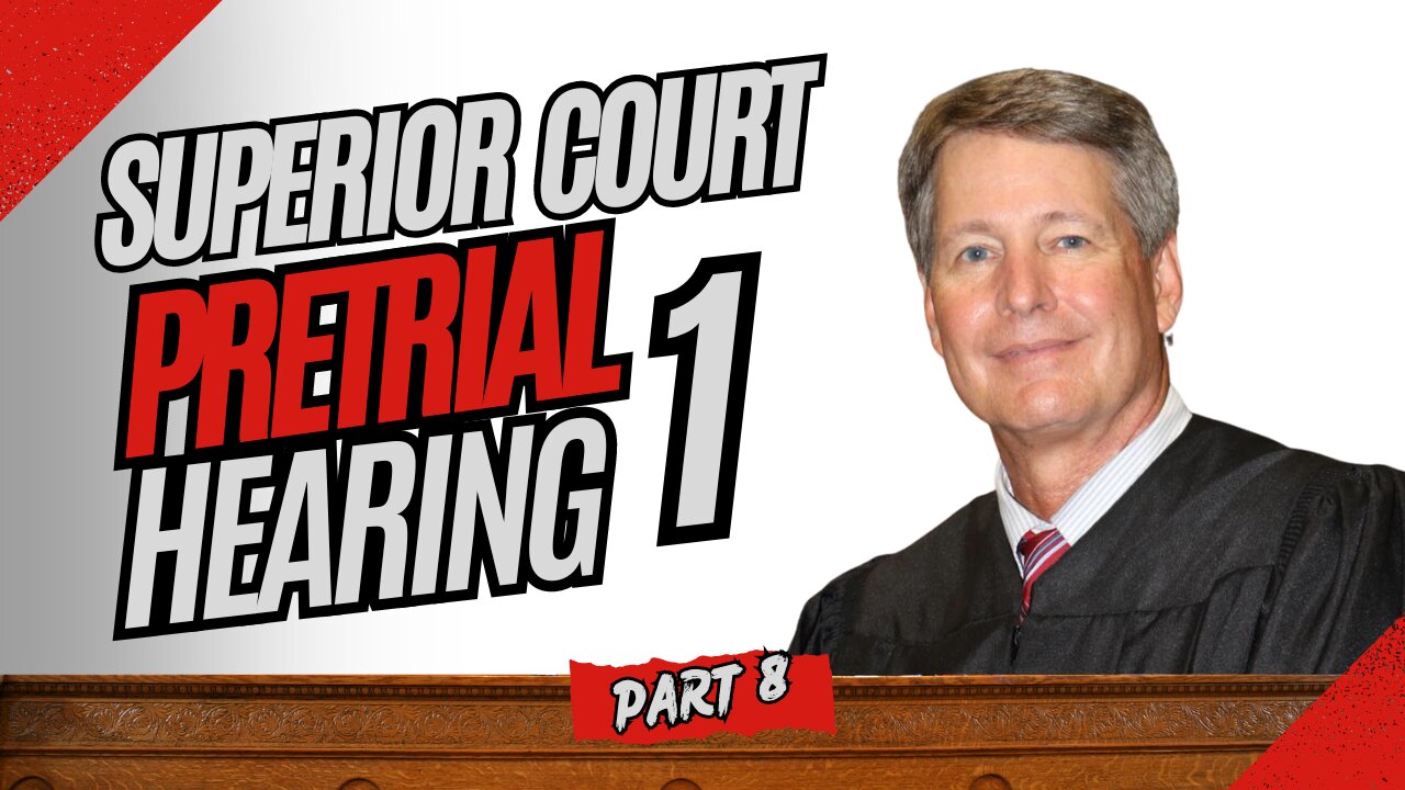 Part 8 Pretrial Hearing 1