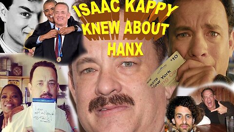 What Isaac Kappy Thought about Tom Hanks